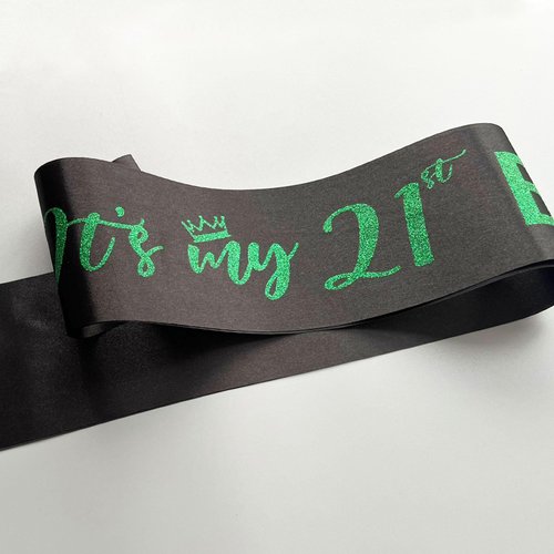 It’s My 21st Birthday Sash,21st Birthday Sash,Glitter Letter 21st Birthday Sash for Girls,Happy 21st Birthday Party Decorations,Black and Green