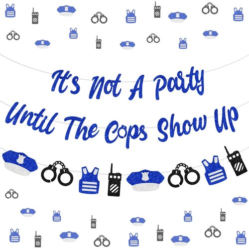 Police Banner Party Until The Cops Shown Up - Police Party Decorations Banner, Glitter Blue Police Banner Garland for Police Retirement Party