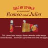 Read My Lips Lip Balm - Full Text of Romeo & Juliet Balcony Scene Under Label, Pear Flavored - Cruelty-Free and Made in The USA from Natural and Imported Ingredients