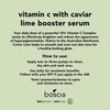 boscia Vitamin C with Caviar Lime Booster Serum - Vegan, Cruelty-Free, Natural & Clean Skin Care - Vitamin C Serum with AHA-Rich Caviar Limes - For All Skin Types - 1 fl oz