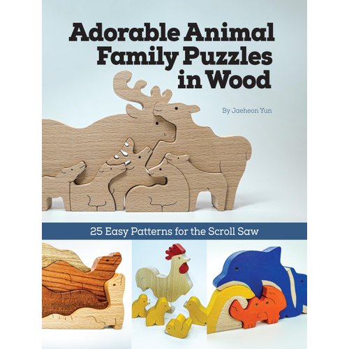Adorable Animal Family Puzzles in Wood: 25 Easy Patterns for the Scroll Saw (Fox Chapel Publishing) Cute, Simple Projects for Freestanding Sloths, Koalas, Unicorns, Cats, and More; Full-Size Designs