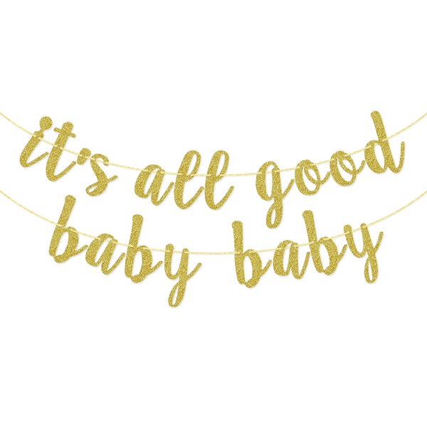 It's All Good Baby Baby Banner, Hip Hop Party Decorations, Birthday Bunting Sign, 80s 90s Party Supplies, Pre-strung, Gold Glitter