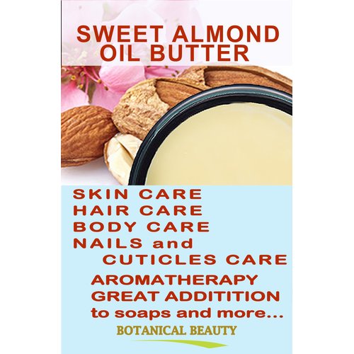 Botanical Beauty SWEET ALMOND OIL BUTTER Pure Natural Virgin Unrefined RAW 16 Fl. Oz.- 480 ml for FACE, SKIN, BODY, DAMAGED HAIR, NAILS.