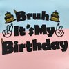 Bruh It's My Birthday Banner Gold and Black Birthday Party Decorations Preteen and Teen Boy Birthday Decor Funny Birthday Banner Bruh Birthday Party Supplies