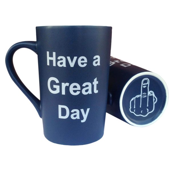 MAUAG Funny Coffee Mug Have a Great Day Cup Blue, 13 Oz