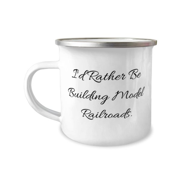 Funny Model Railroads Gifts, I'd Rather Be Building Model, Cute Birthday 12oz Camper Mug Gifts For Friends From Friends, Model trains, Train sets, Toy trains, Railroad accessories, Gift for train
