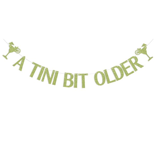 A Tini Bit Older Banner - Martini Bar Party Decorations, Weenies and Tinis Banner, Tini Bar Themed Bachelorette Party Decoration Supply Green Absinthe Glitter