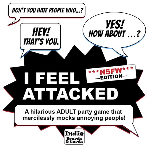 Indie Boards & Cards I Feel Attacked NSFW Edition Party Game for Adult Board Game Nights - Funny Card Games for Adults 18+, 4-10 Players - from The Publishers of Coup, Avalon and Terraforming Mars
