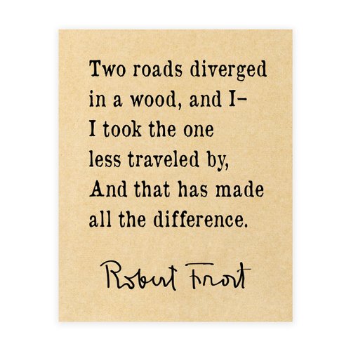 Robert Frost Quote Wall Art, Fine Art, Graduation Gift, Sizes 5x7-11x14 **Unframed**