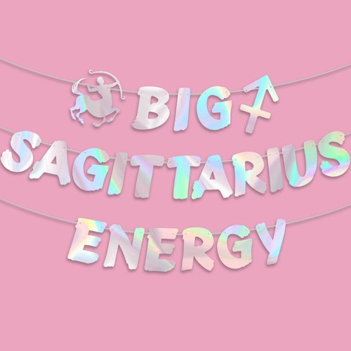 Big Sagittarius Energy Banner, Iridescent Foil Banner for Sagittarius Season Nov/Dec Birthday Par...