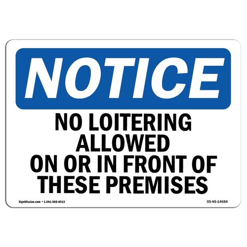 OSHA Notice Signs - No Loitering Allowed On Or in Front of These | Vinyl Label Decal | Protect Your Business, Work Site, Warehouse | Made in The USA