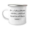 I'm A Tattooed Model, Gifts from Men, for Women, Unique Christmas Unique Gifts, Model Camping Mug, Funny Quote, 12 oz Stainless Steel