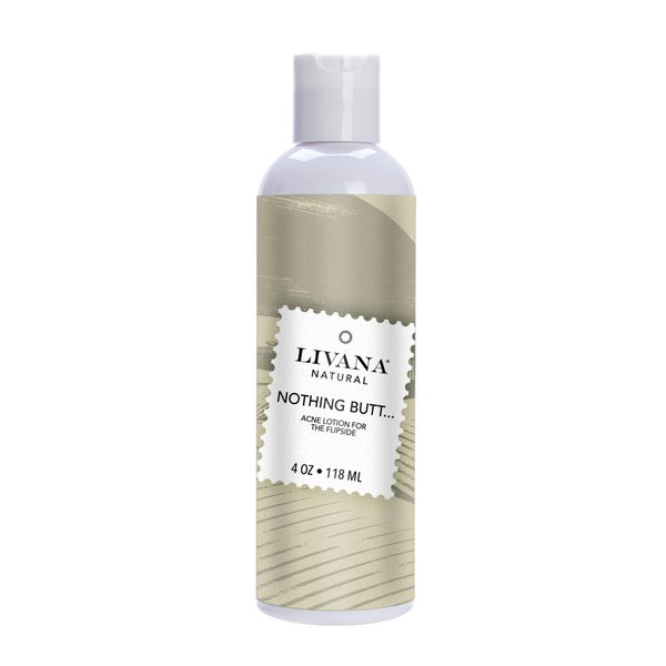 Nothing Butt by Livana®, Posterior Acne Lotion, 4 oz Made in USA