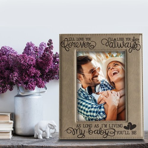 BELLA BUSTA - I'll love you forever, I'll like you for always, as long as I'm living, my Baby you'll be - Engraved Leather Picture Frame- Family New baby Frame-Couple Frame (5x7 Vertical)