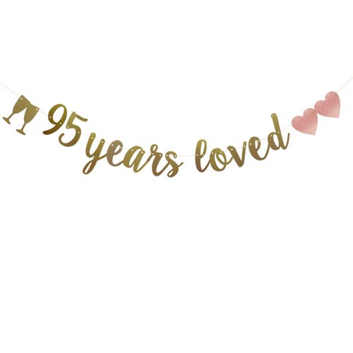 95 Years Loved Banner, Pre-Strung, Gold Glitter Paper Garlands for 95th Birthday/Wedding Anniversary Party Decorations Supplies, No Assembly Required,Gold,SUNbetterland