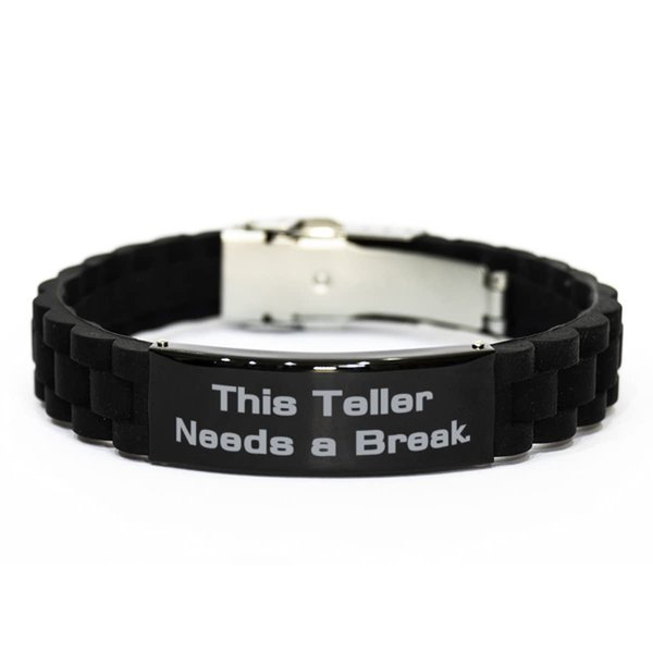 Love Teller Gifts, This Teller Needs a Break, Fun Birthday Black Glidelock Clasp Bracelet From Men Women, Gifts for tellers, Teller gift ideas, Gifts for bank tellers, Personalized gifts for tellers,