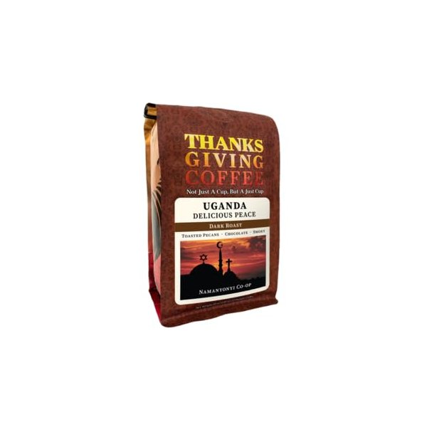 Thanksgiving Coffee "Delicious Peace, Uganda - Dark Roast" Dark Roasted Shade Grown Whole Bean Coffee - 12 Ounce Bag