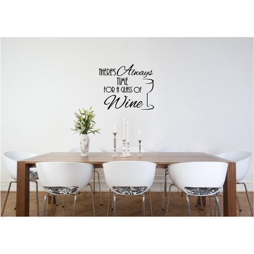 There's Always time for a Glass of Wine Vinyl Wall Decals Sayings Art Lettering