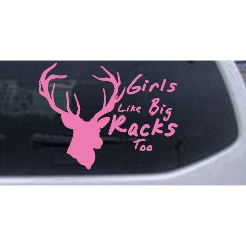 Pink 8in X 6.1in - Girls Like Big Racks Too Hunting Decal Hunting and Fishing Car Window Wall Laptop Decal Sticker