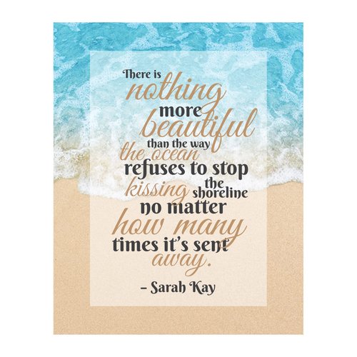 There Is Nothing More Beautiful - Inspirational Sarah Kay Quotes Wall Art Print - Beach Theme Wall Art Decor For Home Decor, Office Decor, Living Room Decor, Farmhouse Decor, Unframed -8x10"