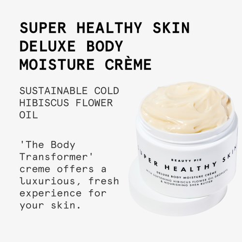 Beauty Pie Super Healthy Skin Deluxe Body Crème – Rich Hydration Body Butter with Cold-Pressed Hibiscus Oil, Hyaluronic Acid & Vitamin E – 8.45oz Nourishing Body Moisturizer for Dry & Mature Skin