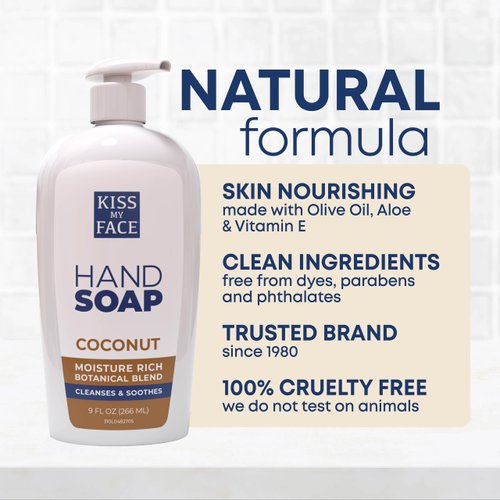 Kiss My Face Coconut Hand Soap, Tropical Moisture Cleanse, With Added Yarrow And Coconut Water, Easy To Use Hand Soap Pump, Coconut Scented, Cruelty Free & Vegan Soap, 9 Fl Oz Bottle