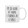 QASHWEY I'm So Good At Aging I Turned 20 4 Times Coffee Mugs Mug,Humor Sarcasm 80th Birthday Gifts for Women Men Female Male, Birthday Gift Double Side Printed Ceramic Mug Cup 11 Ounce