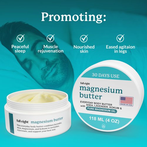 Full Eight Magnesium Body Butter – Quick Ease for Tensed Legs, Tight Muscles & Sleep, Organic Ingredients with Pure Magnesium Oil & Shea Butter, Exfoliating Topical Magnesium Cream for Sleep 4 oz