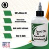 Premium Treadmill Belt Lubricant - Made in The USA - Patented Application Tube and Precision Twist Cap - 100% Pure Silicone - Spot On