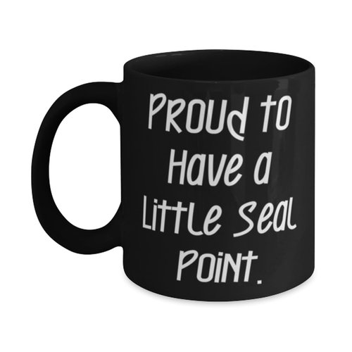 Game On Novelties Seal Point Cat Gifts For Cat Lovers, Proud to Have a Little Seal, Inappropriate...