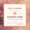 YOGIS HERBS Yogis Herbs Vasanai Podi Cool & Refreshing Herbal Bath Powder -200G 7.05 Ounce (Pack of 1)
