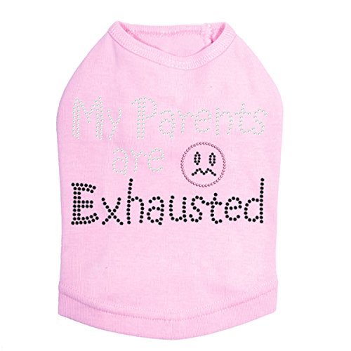 My Parents are Exhausted Dog Shirt M PINK