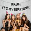 Bruh It's My Birthday Banner, Glittery Black Happy Birthday Bruh Banner for Preteen and Teen Boy Bruh Its My Birthday Garland Party Supplies Decorations