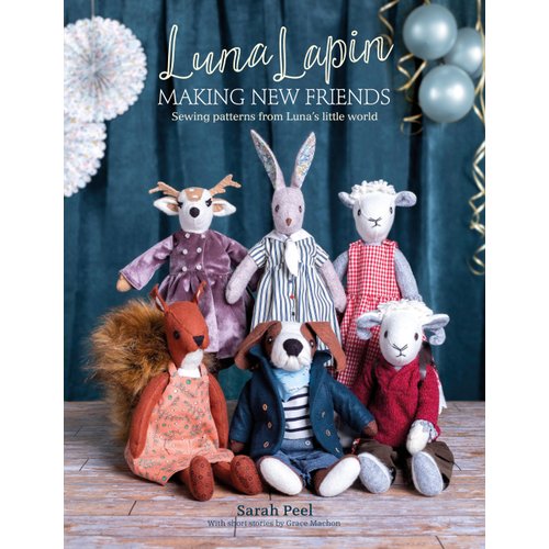 Luna Lapin: Making New Friends: Sewing patterns from Luna's little world