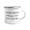 Model Railroads Gifts For Friends, If Model Railroads is Wrong, I Don, Brilliant Model Railroads 12oz Camper Mug, From Friends, Model trains, Train sets, Toy trains, Kids train set, Electric train