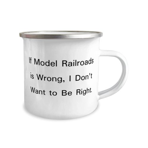 Model Railroads Gifts For Friends, If Model Railroads is Wrong, I Don, Brilliant Model Railroads 12oz Camper Mug, From Friends, Model trains, Train sets, Toy trains, Kids train set, Electric train