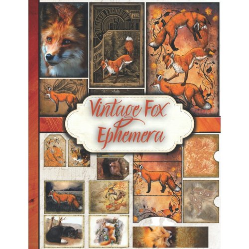 Vintage Fox Ephemera: One-Sided Decorative Paper for Junk Journaling, Scrapbooking, Decoupage, Collages, Card Making & Mixed Media. Fox Themed ... (65+ Pieces) (Animals Ephemera Collection)