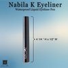 Nabila K Inkjet - Waterproof Liquid Eyeliner Pen 0.67oz/2ml