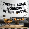 There's Some Horrors in This House Banner, Halloween Party Decorations, Ghost Halloween Party Supplies for Home Office Fireplace Mantle, Halloween Haunted House Decorations