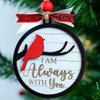 I Am Always with You Ornaments, Memorial Christmas Ornaments, Cardinal Christmas Ornaments, Memorial