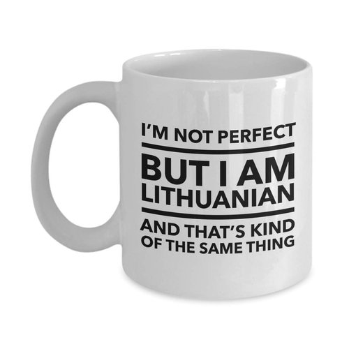 SkiPack FG Imagination Lithuanian Mug - I'm not perfect but I am Lithuanian and that's kind of the same thing - Lithuanian Coffee Mug - Lithuania Gift
