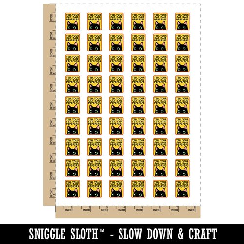 Tell Your Cat I Said Pspspsps Temporary Tattoo Water Resistant Fake Body Art Set Collection - 54 1" Tattoos (1 Sheet)