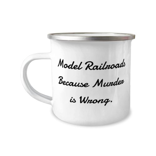 Cheap Model Railroads Gifts, Model Railroads Because Murder is Wrong, Inspire 12oz Camper Mug For Friends From Friends, Model train set, Toy trains, Train tracks, Railroad toys, Electric trains,