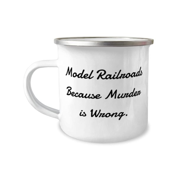 Cheap Model Railroads Gifts, Model Railroads Because Murder is Wrong, Inspire 12oz Camper Mug For Friends From Friends, Model train set, Toy trains, Train tracks, Railroad toys, Electric trains,
