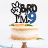 RoadSea Bro I'm 9 Cake Topper - Boy 9th Birthday Cake Supplies - Nine Years Old - Big Brother 9th Birthday Party Decoration - Black Glitter