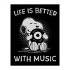 Life Is Better With Music - Snoopy Quotes Music Wall Art Print, Typographic Wall Decor For Music Room, Studio, Home, Office & Aesthetic Room Decor - Unframed Wall Art Music Print - 8 x 10”