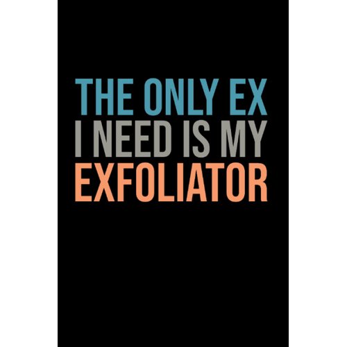 Exfoliator Quote Skincare Peeling Pun Esthetician: Dot Grid Notebook/Journal (6” X 9”) Exfoliation Pun & Skin-Care Quote For Estheticians