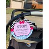 THREE LITTLE TOTS – Pink Zig Zag Stop No Touching Baby Car Seat Sign or Stroller Tag - CPSIA Safety Tested