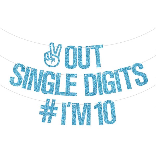 Out Single Digits I'm 10 Banner, Double Digits 10, Happy 10th Birthday Decorations for Boys/Girls, 10th Birthday Party Decorations Supplies, Baby Blue Glitter
