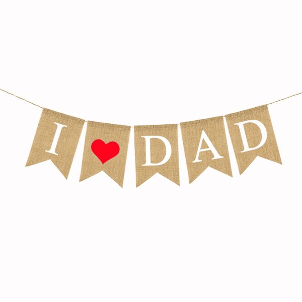 I Love Dad Banner Father's Day Decor Burlap Banner Happy Fathers Day Birthday Party Supplies Hanging Decorations Daddy's Day Gift